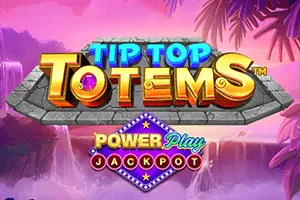 Tip Top Totem PowerPlay Jackpot - POCKETSLOT777