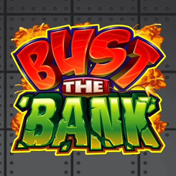 Bust the Bank - POCKETSLOT777