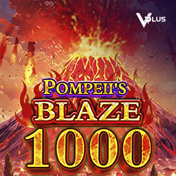 Pompeii``s Blaze 1000 - POCKETSLOT777