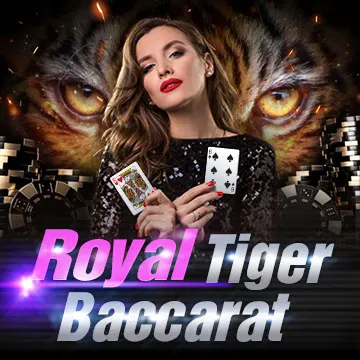 Royal Tiger Baccarat - POCKETSLOT777