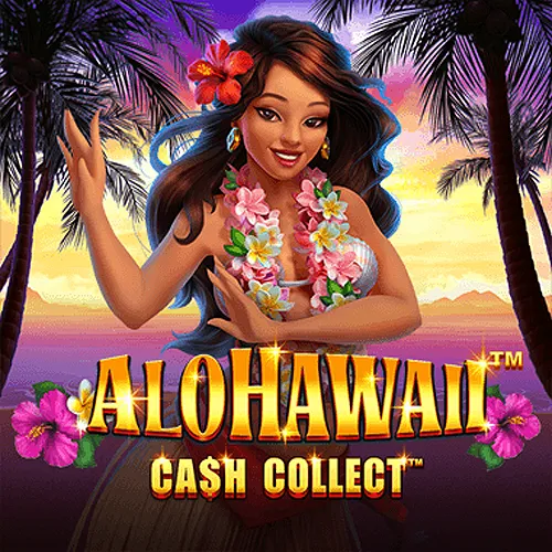 Alohawaii: Cash Collect™ - POCKETSLOT777