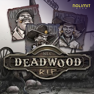 NolimitCity : Deadwood RIP - POCKETSLOT777