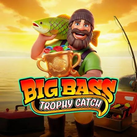 Pragmatic : Big Bass Trophy Catch - POCKETSLOT777